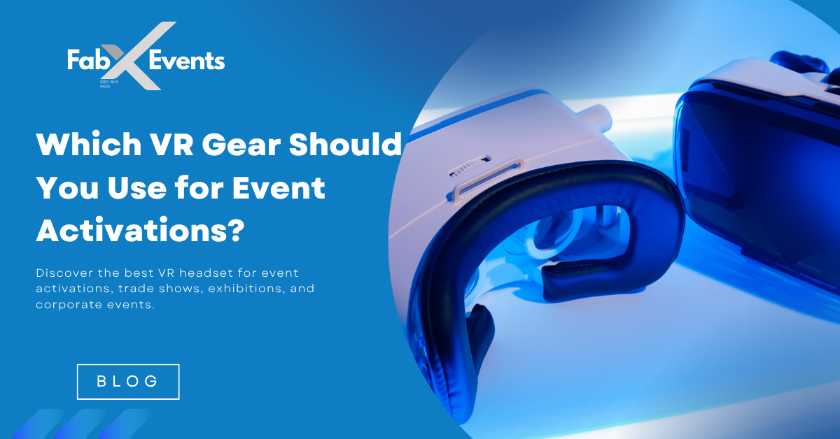 Which VR Gear Should You Use for Event Activations?