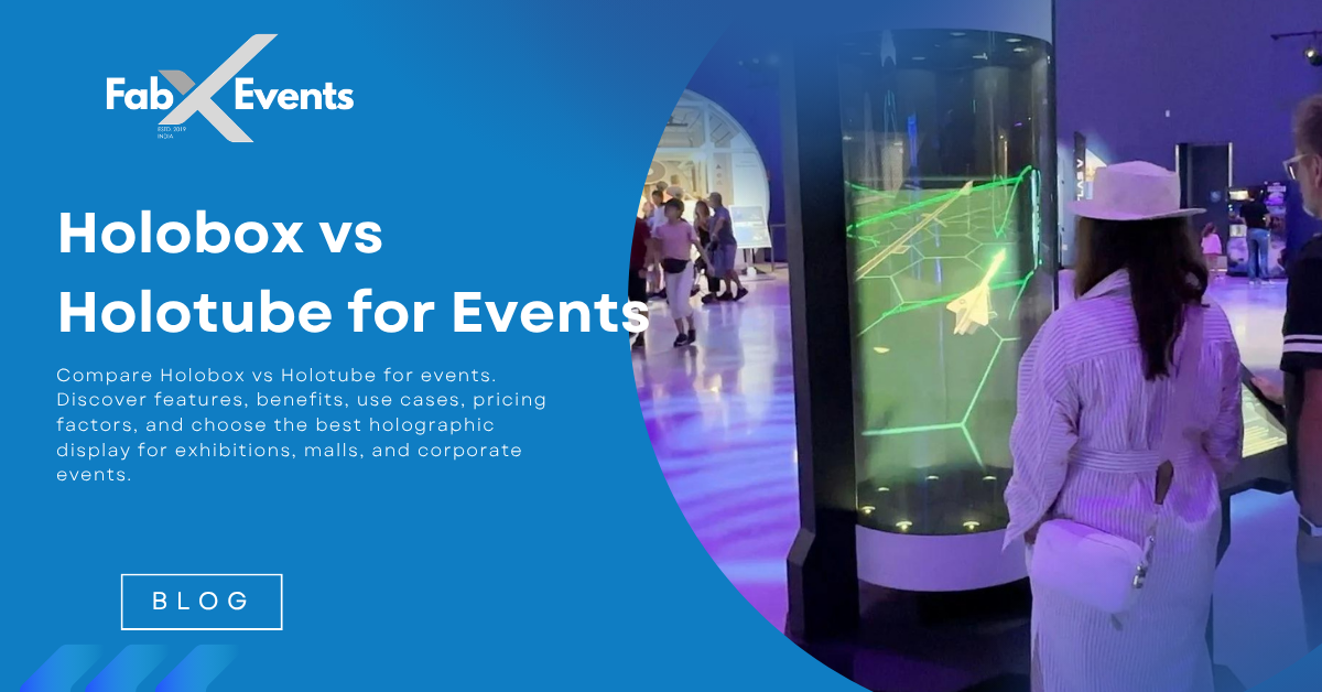 Holobox vs Holotube for Events