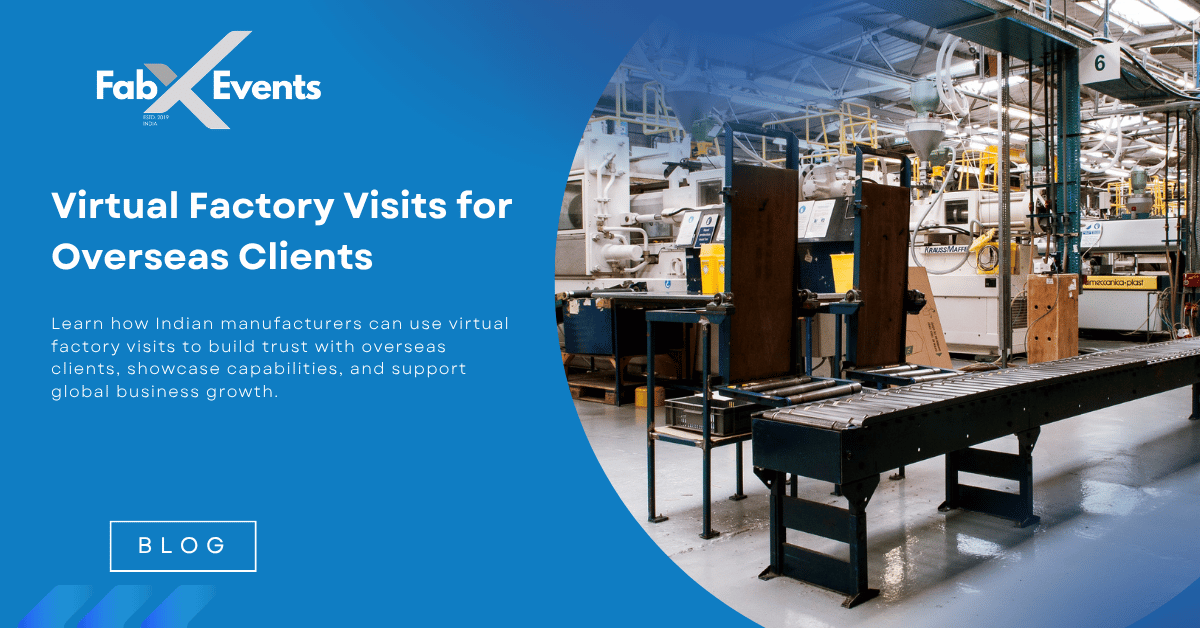 Virtual Factory Visits for Overseas Clients