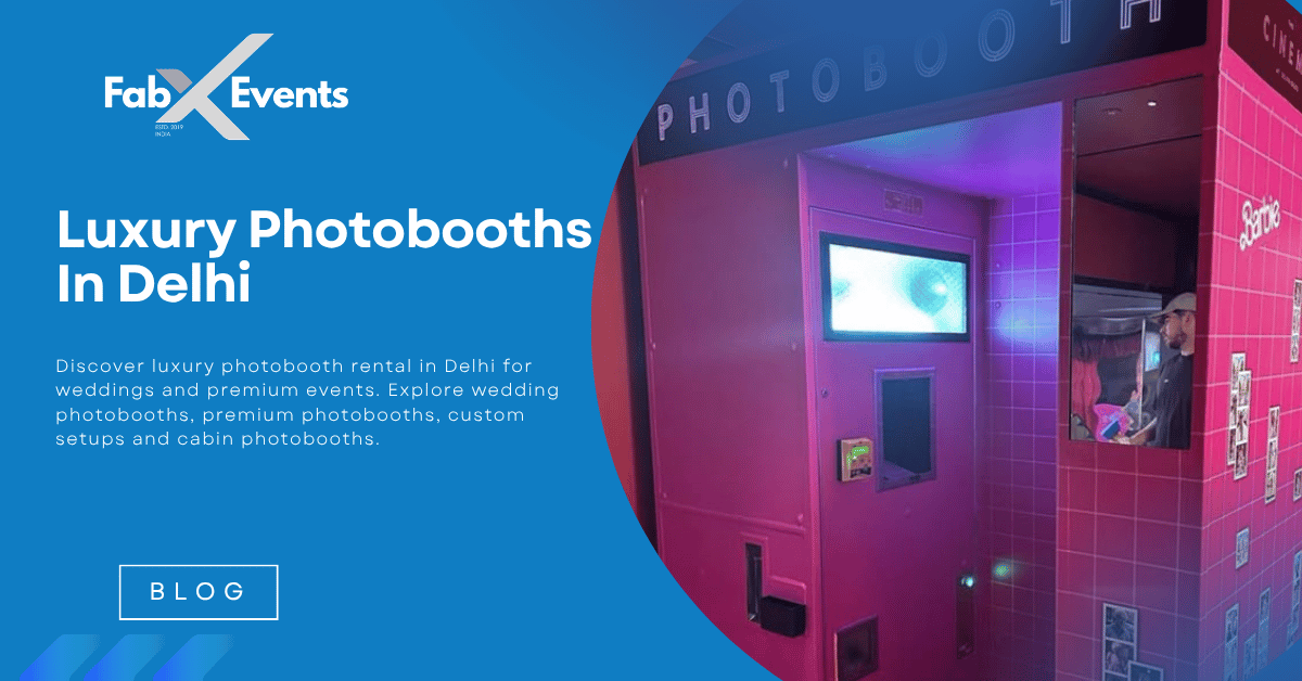 Luxury Photobooth Rental in Delhi